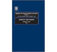 Diversity and Groups, Research on Managing Groups and Teams Series