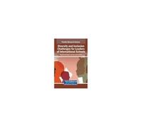 Diversity And Inclusion Challenges For Leaders Of International Schools