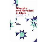 Diversity and Pluralism in Islam