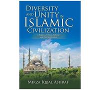 Diversity And Unity In Islamic Civilization