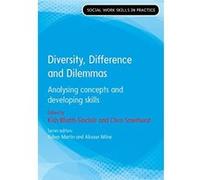 Diversity, Difference and Dilemmas: Analysing concepts and developing skills - [Livre en VO] Kish Bhatti - Sinclair, Chris Smethurst (Auteur)