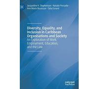 Diversity, Equality, And Inclusion In Caribbean Organisations And Society