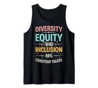 Diversity Equity and Inclusion are Christian Values Débardeur
