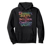 Diversity Equity And Inclusion Are Christian Values Sweat à Capuche