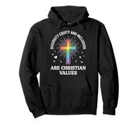 Diversity Equity and Inclusion are Christian Values Sweat à Capuche