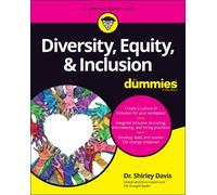 Diversity, Equity, and Inclusion For Dummies by Davis, Shirley [Paperback] NEUF