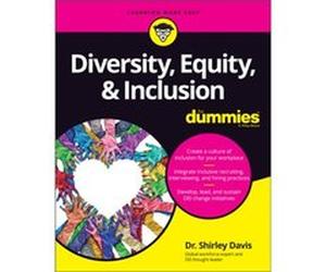 Diversity Equity Inclusion For Dummies by Dr. Shirley Davis Dr. Shirley Davis (Auteur)