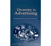 Diversity in Advertising, Advertising and Consumer Psychology Series Jerome D. Williams (Auteur)