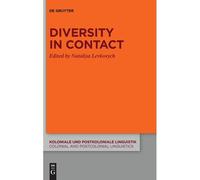 Diversity In Contact: 21 (Koloniale Und Postkoloniale Linguistik / Colonial And Postco)