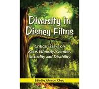 Diversity in Disney Films: Critical Essays on Race, Ethnicity, Gender, Sexuality and Disability (Critical Essays on Race, Ethny) Unknown (Auteur)