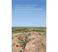 Diversity in OpenAir Site Structure across the PleistoceneHolocene Boundary Diversity in OpenAir Site Structure across the PleistoceneHolocene Boundary (Auteur)