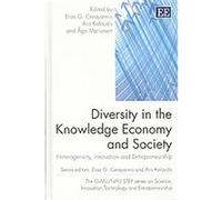 Diversity in the Knowledge Economy and Society, The Gwu/Nifu Step Series on Science, Innovation, Technology and Entrepreneurship Age Mariussen, Aris Kaloudis, Elias Carayannis (Auteur)