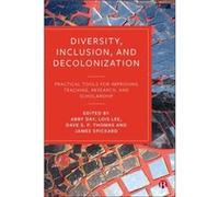 Diversity Inclusion and Decolonization Diversity Inclusion and Decolonization (Auteur)