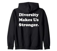Diversity Makes Us Stronger Message Inspiration Sweat à Capuche