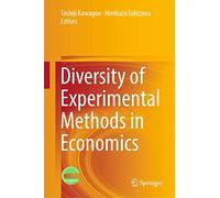 Diversity of Experimental Methods in Economics