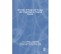 Diversity of Fungi and Fungus-like Organisms in Tropical Forests