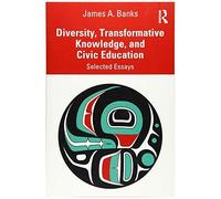 Diversity, Transformative Knowledge, And Civic Education