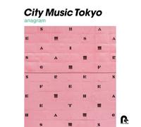 CITY MUSIC TOKYO – anagram – LP (analogique) – Édition sans bonus