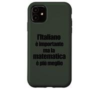Divertente Grammatica L'Italiano è Importante ma Matematica Coque pour iPhone 11