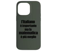 Divertente Grammatica L'Italiano è Importante ma Matematica Coque pour iPhone 14 Pro Max