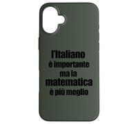 Divertente Grammatica L'Italiano è Importante ma Matematica Coque pour iPhone 16 Plus