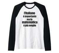 Divertente Grammatica L'Italiano è Importante ma Matematica Manche Raglan