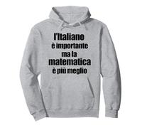 Divertente Grammatica L'Italiano è Importante ma Matematica Sweat à Capuche