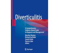 Diverticulitis: A Comprehensive, Evidence-Based Guide to Diagnosis and Management