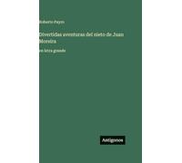 Divertidas aventuras del nieto de Juan Moreira: en letra grande