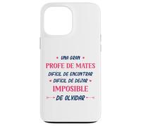 Divertido PROFE DE Mates Mujer Una Gran PROFE DE Mates Coque pour iPhone 13 Pro Max