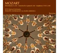 Divertimento No. 11 K.251, Concerto Pour 2 Pianos K.365, Symphonie No. 40 K.550