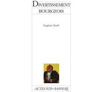 Divertissement bourgeois Eugène Durif (Auteur)