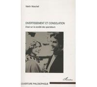 Divertissement et consolation
