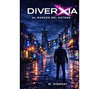 Diverxia: Al margen del sistema