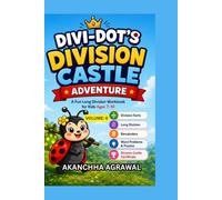 Divi-Dot's Division Castle Adventure: A Fun Long Division Workbook for Kids Ages 7-10 volume 4