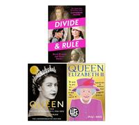 Divide and Rule, Queen Elizabeth II & Queen of Our Times 3 Books Collection Set