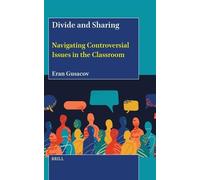 Divide and Sharing: Navigating Controversial Issues in the Classroom
