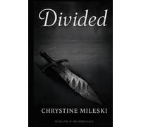 Divided: Book 1 of United Saga