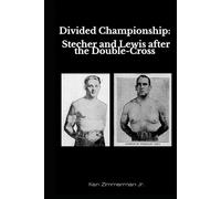 Divided Championship: Stecher and Lewis After the Double-Cross