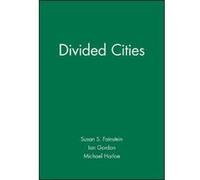 Divided Cities, Studies in Urban and Social Change Ian Gordon, Susan S. Fainstein (Auteur)