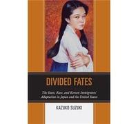 Divided Fates by Kazuko Suzuki Kazuko Suzuki, (Auteur)