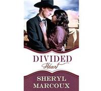 Divided Heart by Sheryl Marcoux Sheryl Marcoux (Auteur)