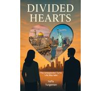 Divided Hearts: The Unexpected Turns Life May Take