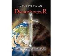 Divided in Despair Vivian, Marie Eve (Auteur)