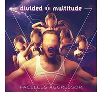 Divided Multitude – Faceless Aggressor – Soulfood Music