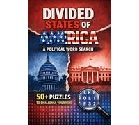 Divided States of America Word Search: A Political Word Search Book with Easy to Read Print About Current Events, Politics, Policy's, Challenges ... Gift for Vacation, Holiday and Leisure.