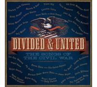 Divided & United Songs of The Civil War