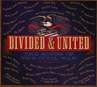 Divided & United Songs of The Civil War