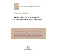 Divieto dei patti successori e attribuzioni a causa di morte