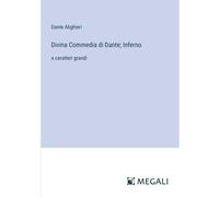 Divina Commedia Di Dante; Inferno